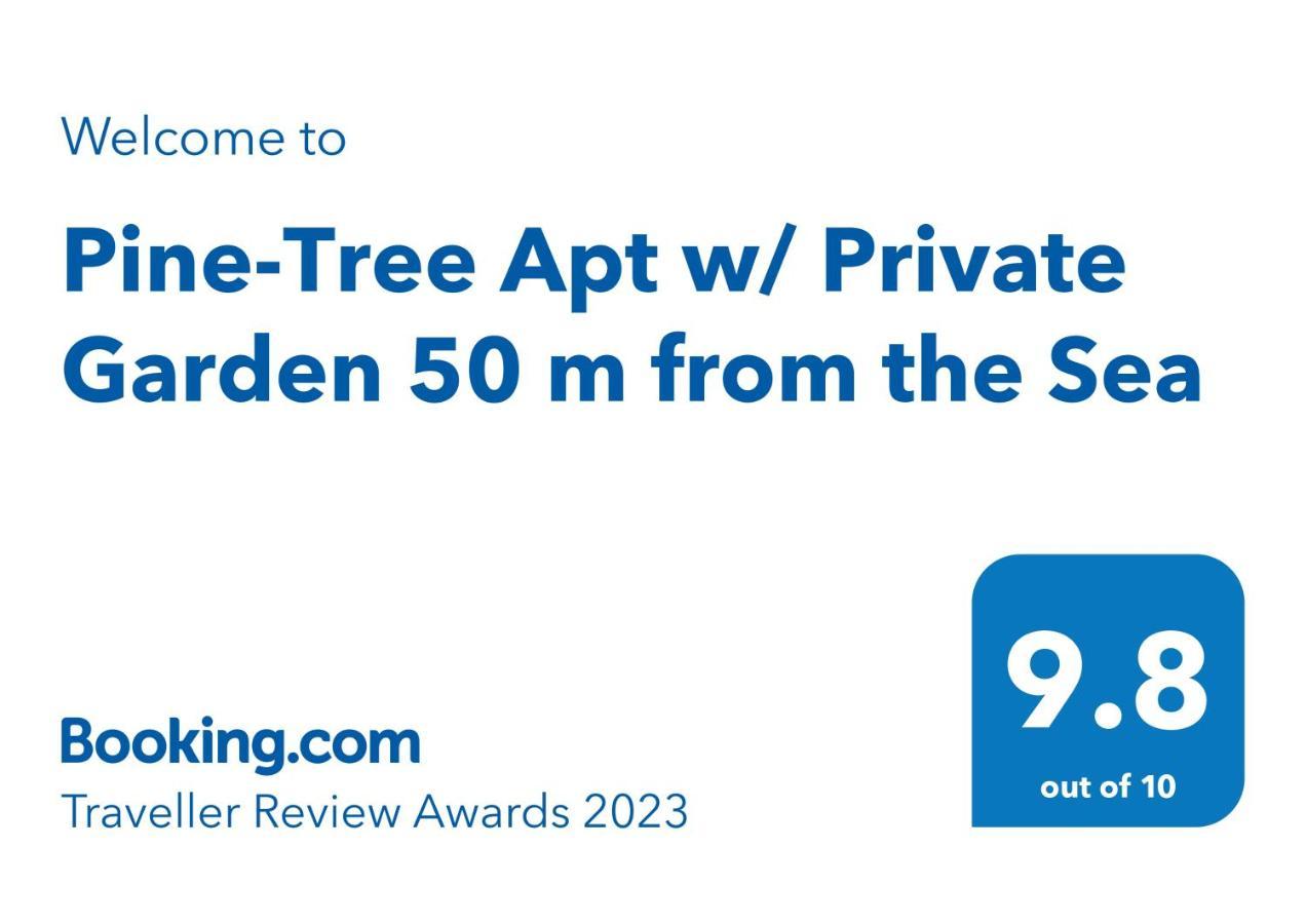 Pine-Tree Apt W/ Private Garden 50 M From The Sea Golem  Eksteriør billede